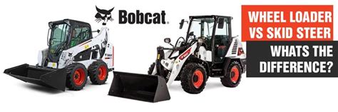 skid loader vs skid steer|skid steer loader vs wheel.